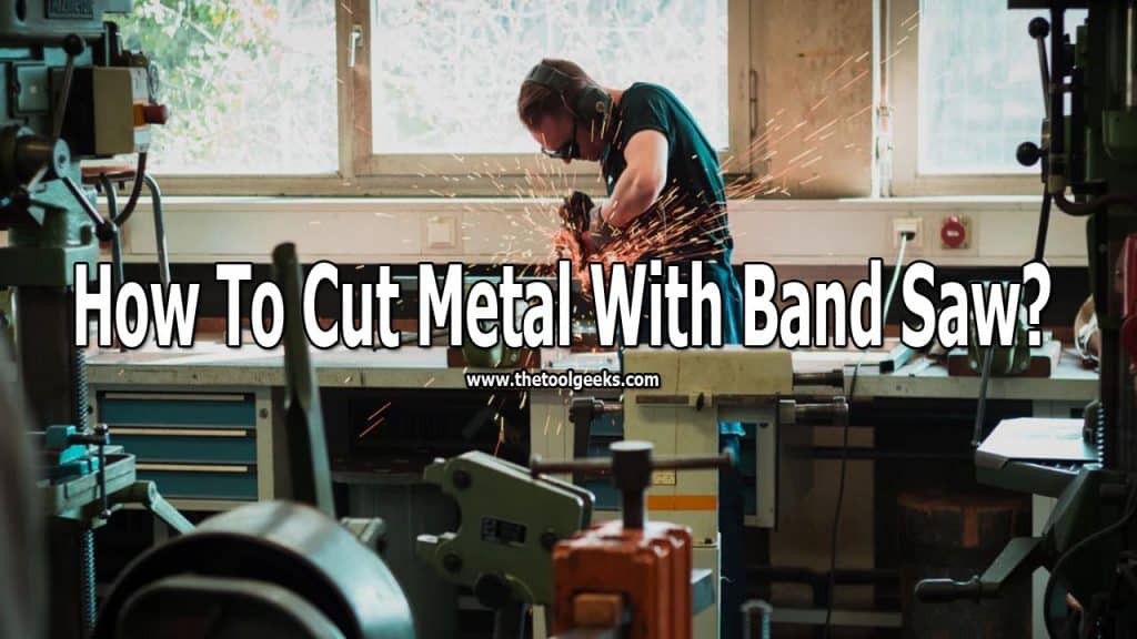 Can bandsaws cut metal? Yes, there are some models that can, but you need special blades to do that. Once you get the blades then you need to know how to cut metal with a bandsaw. The process isn't very hard if you already know how to use a bandsaw.