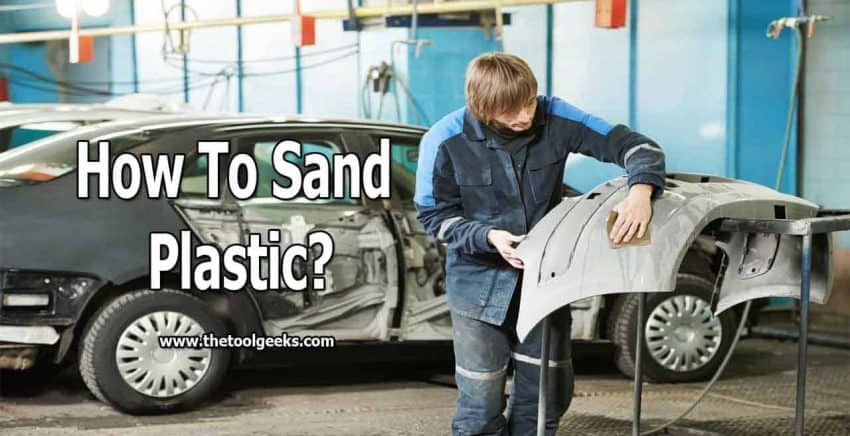 If you are dealing with an uneven plastic surface, then you need to sand it. To do that, you need to know how to wet sand plastic. The process is easy, and it doesn't take a lot of time.
