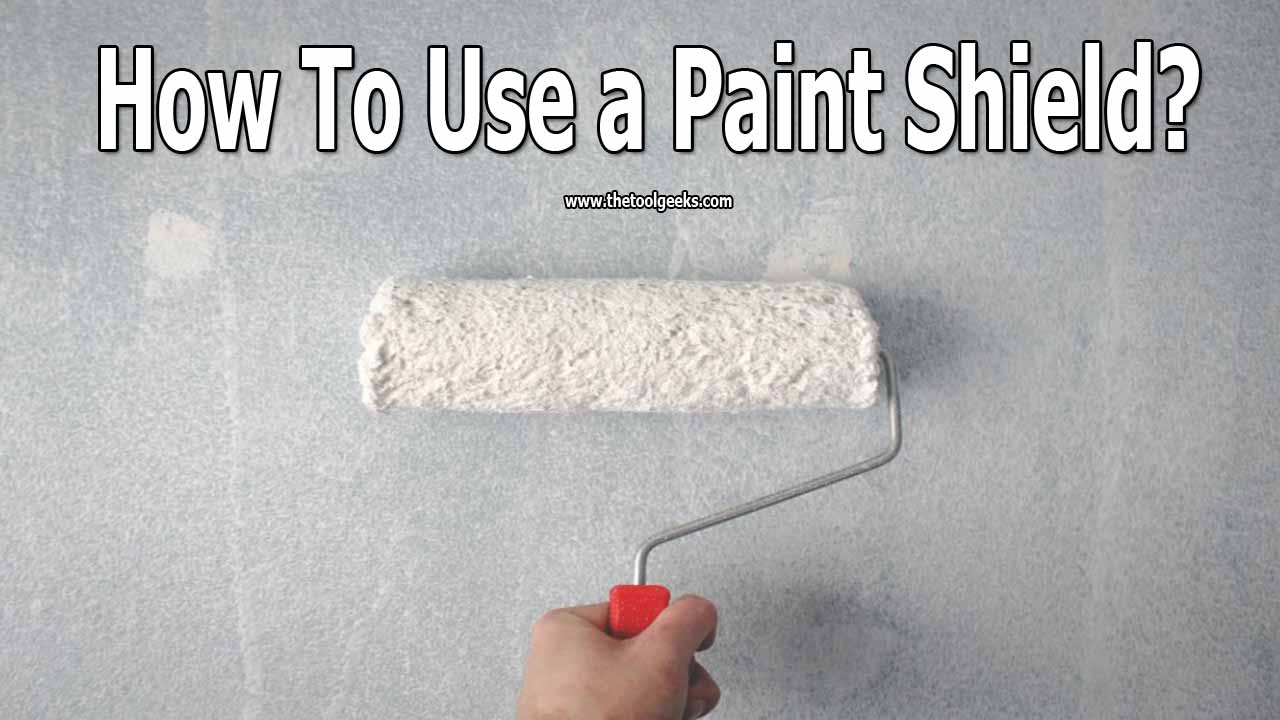 If you are into painting then you need to know how to use a paint shield. It will help you protect the surfaces that you don't want to paint. Except for that, it will also help you to get better results.