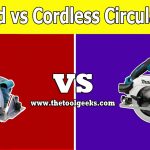 Corded vs Cordless Circular Saw - Which One Is Best (And Why?)