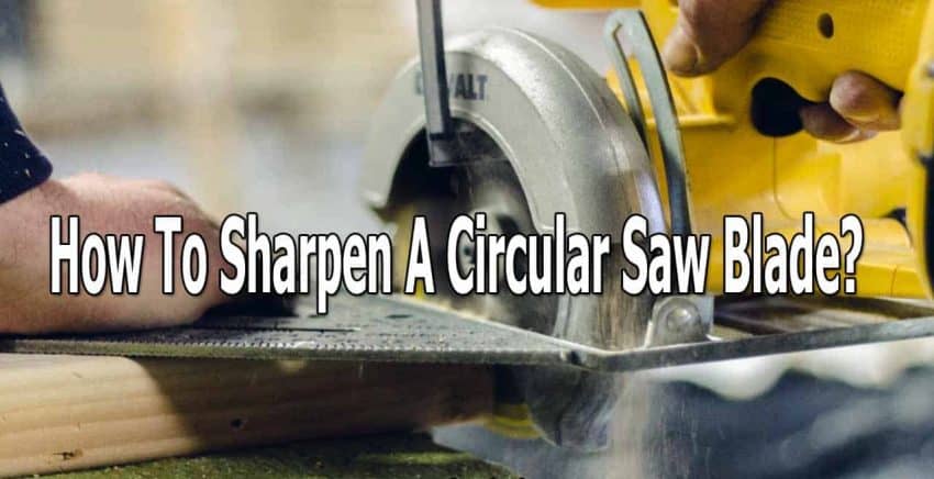 When you circular saw doesn't make precise cuts then it's time to sharpen its blade. Knowing how to sharpen a circular saw blade can be helpful and it will save you a lot of money. Instead of buying a new blade you can just sharpen the old one, and start working again.