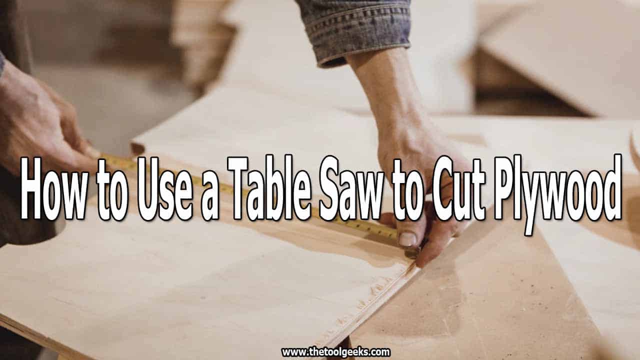 Table saws can be used for a lot of materials, but they are mostly known to cut plywood. You can create almost everything with plywood -- starting from cabinets to furniture. That's why knowing how to use a table saw to cut plywood is needed. We made a 7-step guide that you can follow.
