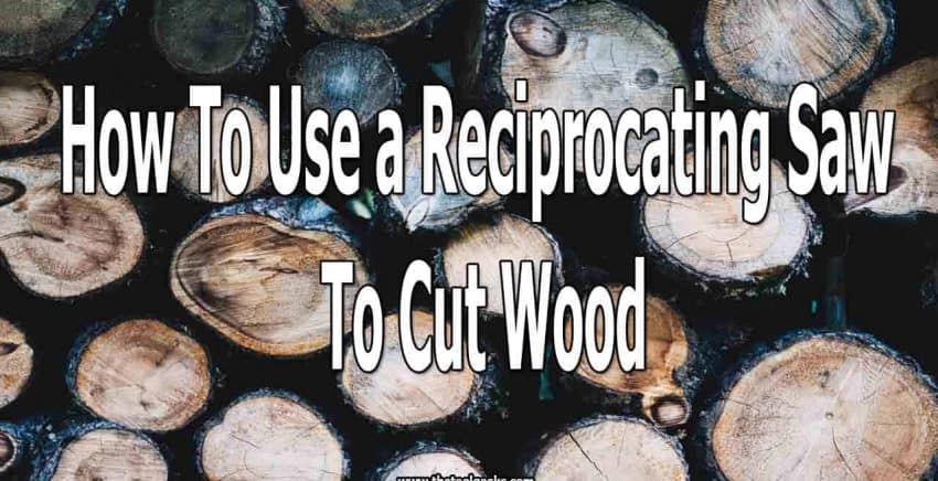 You can use different saws to cut wood. But, one of the most used is the reciprocating saw. That's why we will teach you how to use a reciprocating saw to cut wood. You need the right type of blades, and a powerful reciprocating saw to do this.