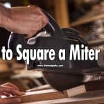 How to Square a Miter Saw