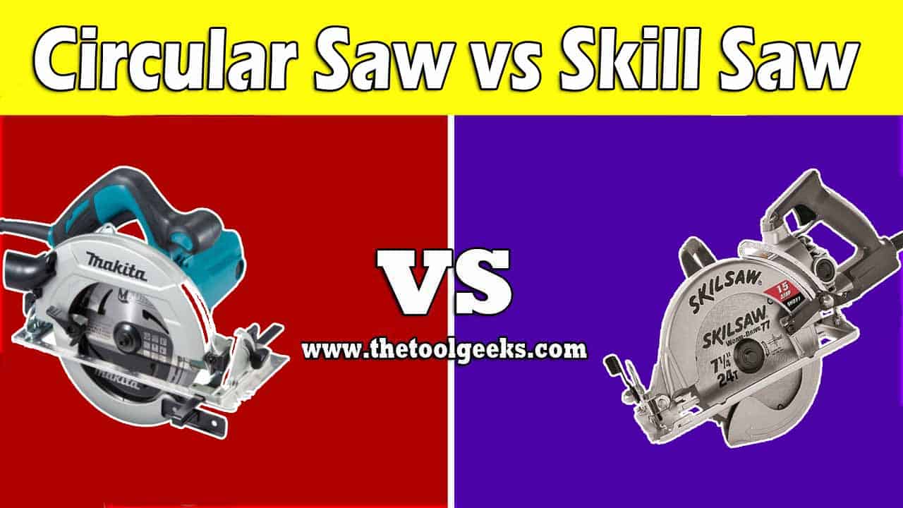 Circular Saw vs Skill Saw