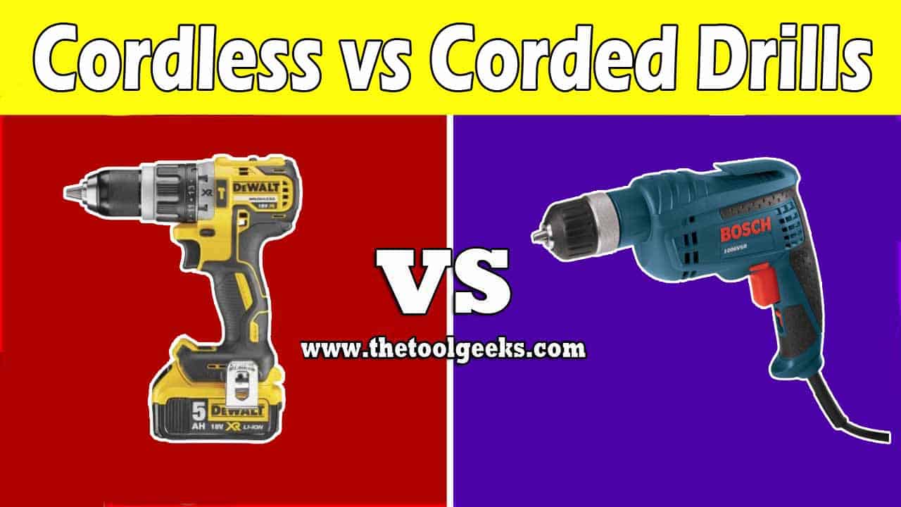 Corded vs Cordless Drills
