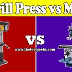 Drill Press Vs Mill