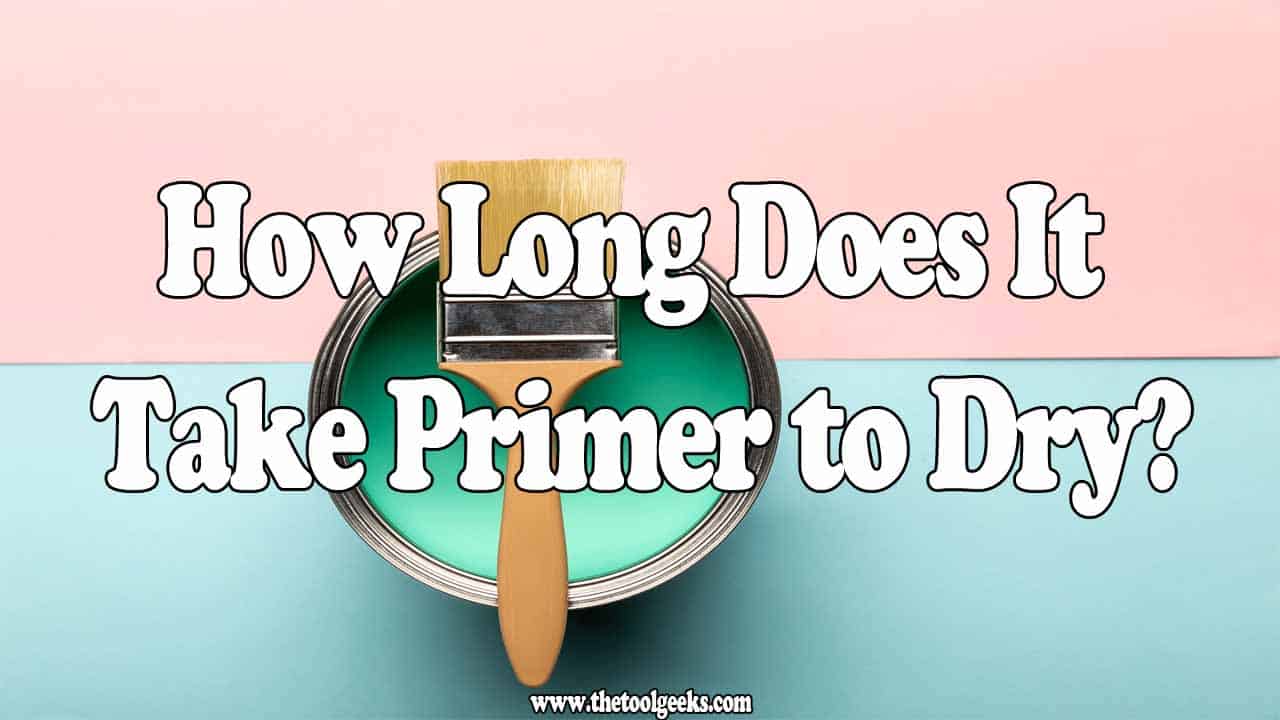 How Long Does It Take Primer to Dry