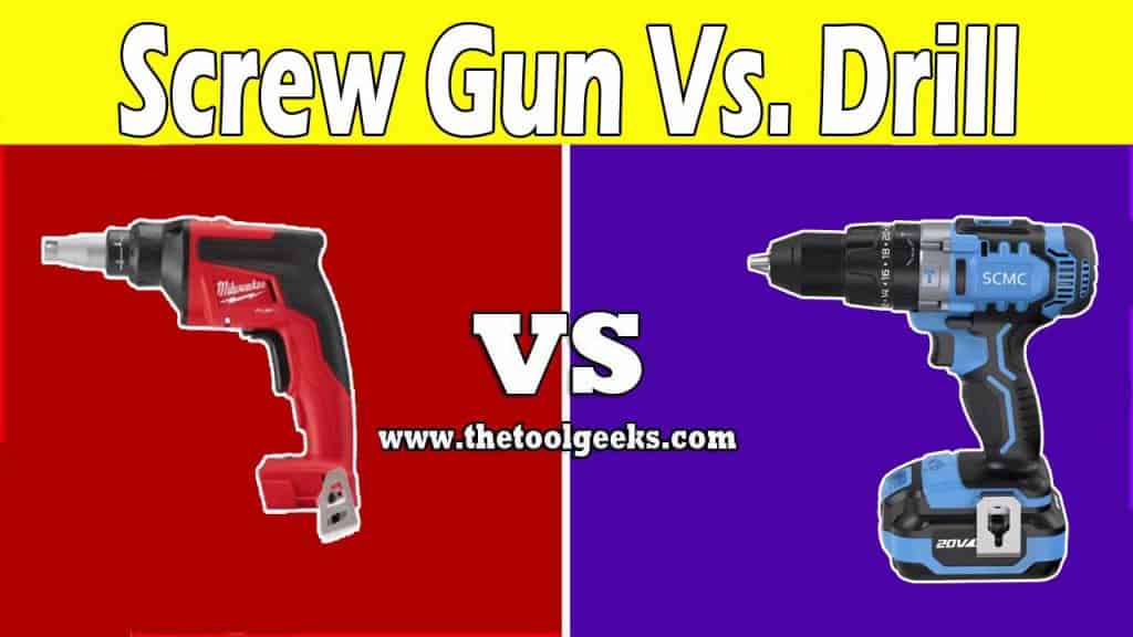 Screw Gun vs Drill (Do You Need Both?) The Tool Geeks