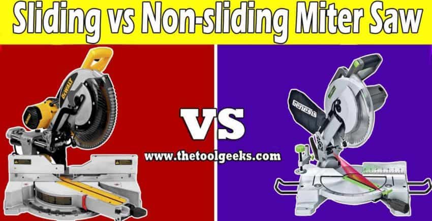 Sliding vs Non-sliding Miter Saw