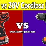 18V vs 20V Cordless Drills