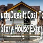 How Much Does It Cost To Paint A 2 Story House Exterior? It depends on how large your house is. Approximately it will cost you up to 3500$