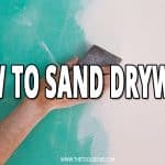 How To Sand Drywall
