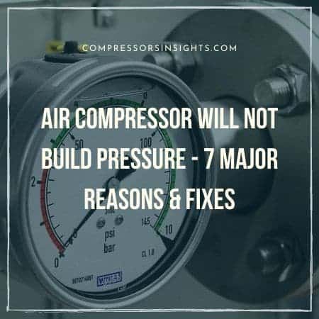 Air Compressor Will Not Build Pressure