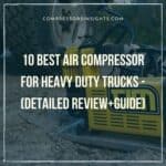best air compressor for heavy duty trucks