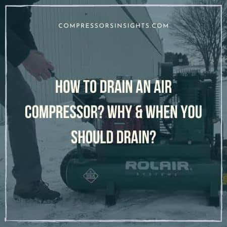 How to Drain An Air Compressor