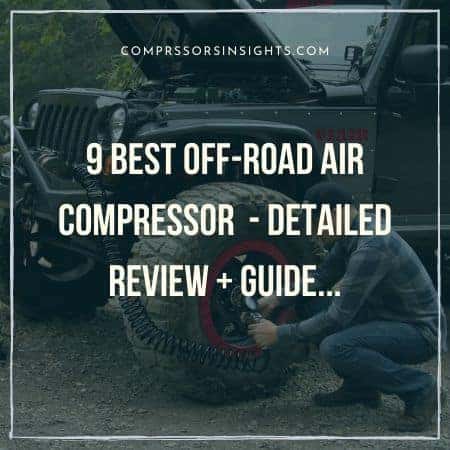 Best Off-Road Air Compressor..