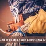 What-Kind-of-Boots-Should-Electricians-Wear
