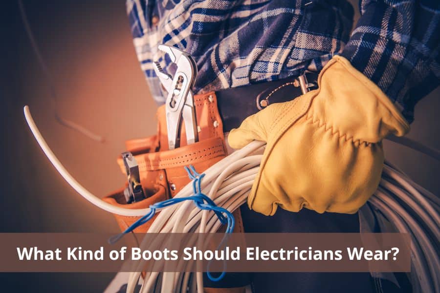 What-Kind-of-Boots-Should-Electricians-Wear