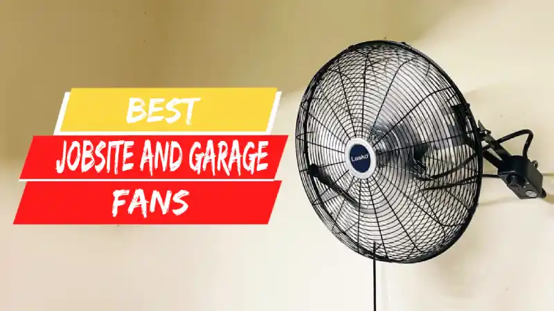 Best Jobsite and Garage Metal-Blade Fans